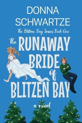 bokomslag The Runaway Bride of Blitzen Bay