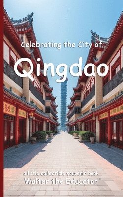 Celebrating the City of Qingdao 1