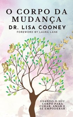 Lisa Cooney, Dr. Lisa Cooney - O Corpo da Mudança, Häftad