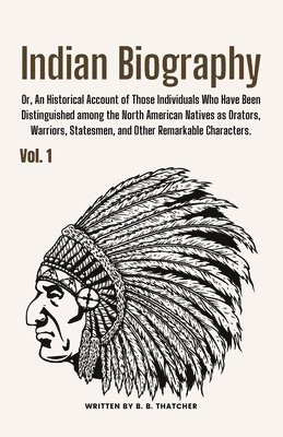 Indian Biography, Vol. 1 1