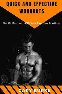 bokomslag Quick and Effective Workouts