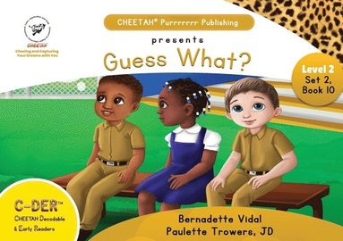 bokomslag C-DER (CHEETAH Decodable Early Readers, Set 2, Book 10, Guess What?