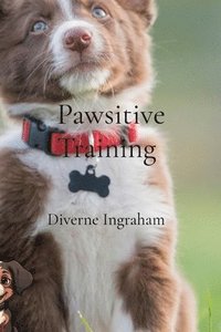 bokomslag Pawsitive Training