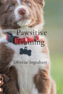 Pawsitive Training 1