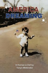 bokomslag America Dreaming