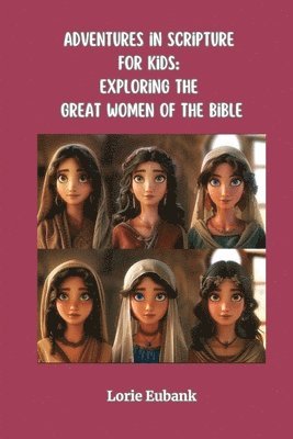 Adventures in Scripture for Kids 1