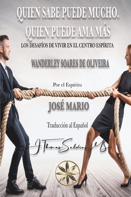 Wanderley Soares de Oliveira, Por El Espíritu José Mário, Por el Espíritu José Mário - Quien más sabe puede mucho. Quien puede ama más., Häftad