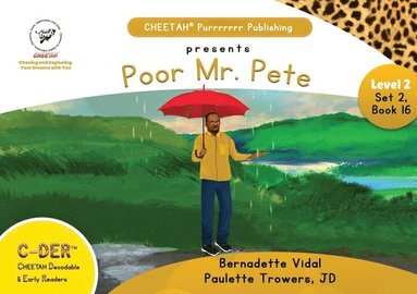 bokomslag C-DER (CHEETAH Decodable Early Readers, Set 2, Book 16, Poor Mr. Pete