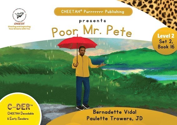 C-DER (CHEETAH Decodable Early Readers, Set 2, Book 16, Poor Mr. Pete 1