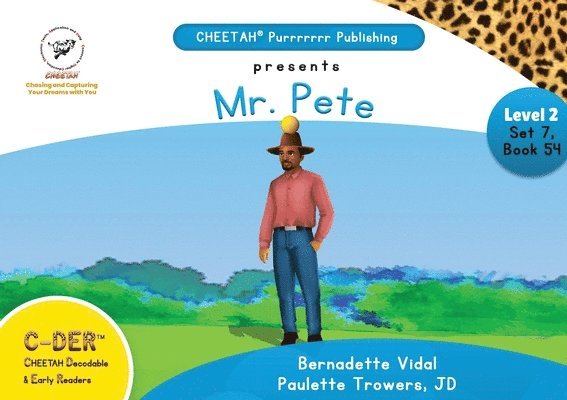 C-DER (Cheetah Decodable & Early Readers) Set 7, Book 54, Mr. Pete 1