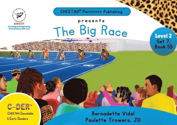 C-DER (Cheetah Decodable & Early Readers) Set 7, Book 55, The Big Race