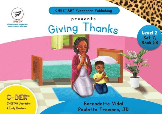 C-DER (Cheetah Decodable & Early Readers) Set 7, Book 58, Giving Thanks