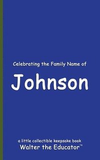 bokomslag Celebrating the Family Name of Johnson