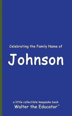 bokomslag Celebrating the Family Name of Johnson