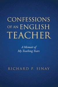 bokomslag Confessions of An English Teacher