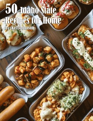 bokomslag 50 Idaho State Recipes for Home