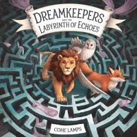 bokomslag Dreamkeepers and the Labyrinth of Lost Dreams