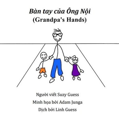 bokomslag Bn tay c&#7911;a ng N&#7897;i (Grandpa's Hands)