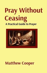 bokomslag Pray Without Ceasing