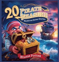 bokomslag 20 Pirate Treasure Bedtime Stories For Kids Age 3 - 8