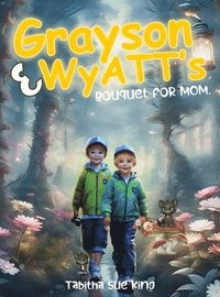 bokomslag Grayson and Wyatt's bouquet for Mom