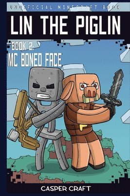 bokomslag Lin the Piglin Book 2: Mc Boned Face