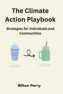 bokomslag The Climate Action Playbook