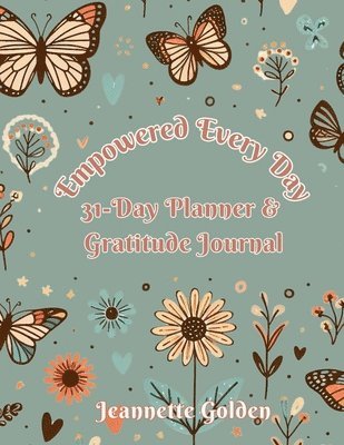 bokomslag Empowered Every Day 31-Day Planner & Gratitude Journal