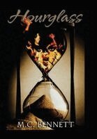 M C Bennett - Hourglass, Inbunden