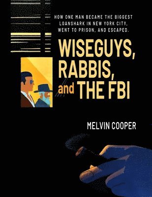 bokomslag WISEGUYS, RABBIS, and THE FBI