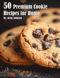bokomslag 50 Premium Cookie Recipes for Home