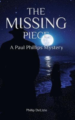 Philip Delizio, Philip DeLizio - Missing Piece, Inbunden