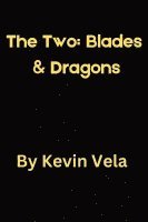 bokomslag The Two: Blades & Dragons