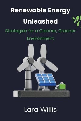 bokomslag Renewable Energy Unleashed