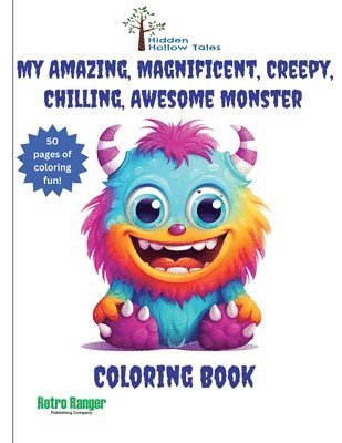 bokomslag My Amazing, Magnificent, Creepy, Chilling, Awesome Monster Coloring Book