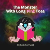 bokomslag The Monster With Long Pink Toes