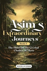 bokomslag Asims Extraordinary Journeys