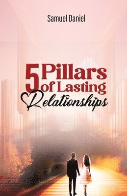 bokomslag 5 Pillars of Lasting Relationships