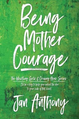 Being Mother Courage 1