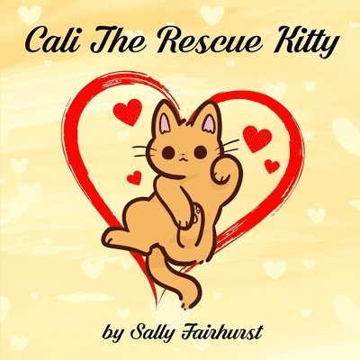 Sally Fairhurst - Cali The Rescue Kitty, Häftad
