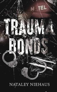 bokomslag Trauma Bonds