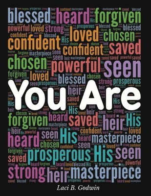 Laci B Godwin, Laci B. Godwin - You Are, Häftad