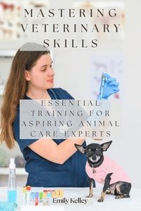 bokomslag Mastering Veterinary Skills