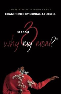 bokomslag Why My Mom? Season 3