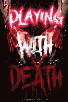 Playing With Death 1