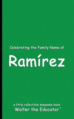 bokomslag Celebrating the Family Name of Ramrez