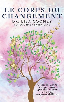 Lisa Cooney, Dr. Lisa Cooney - Corps Du Changement, Häftad