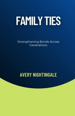 Avery Nightingale - Family Ties, Häftad