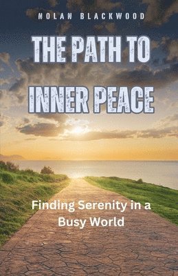 The Path to Inner Peace 1