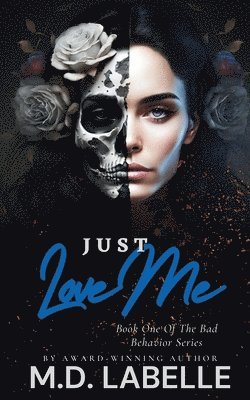 Just Love Me 1